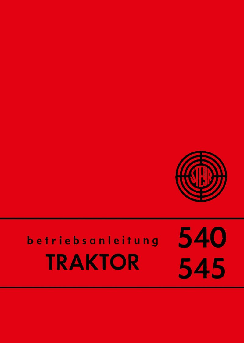 Steyr 540 und 545 Traktor Betriebsanleitung