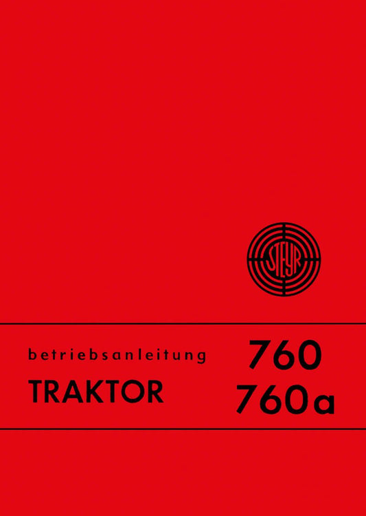 Steyr 760 und 760a Traktor Betriebsanleitung