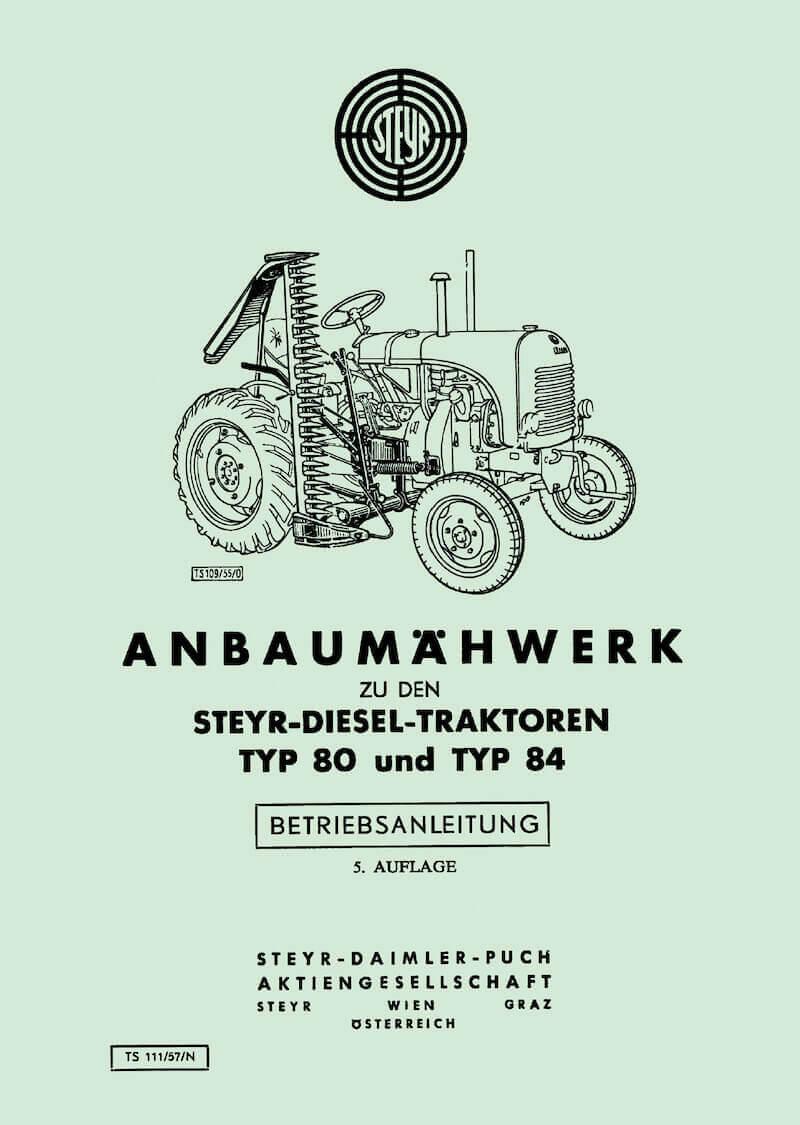 Steyr 80 und 84 Anbaumähwerk Betriebsanleitung