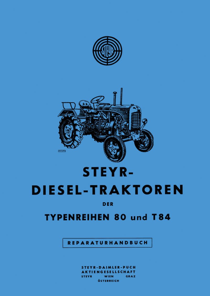 Steyr 80 und 84 Traktor Reparaturanleitung - steyr-traktor