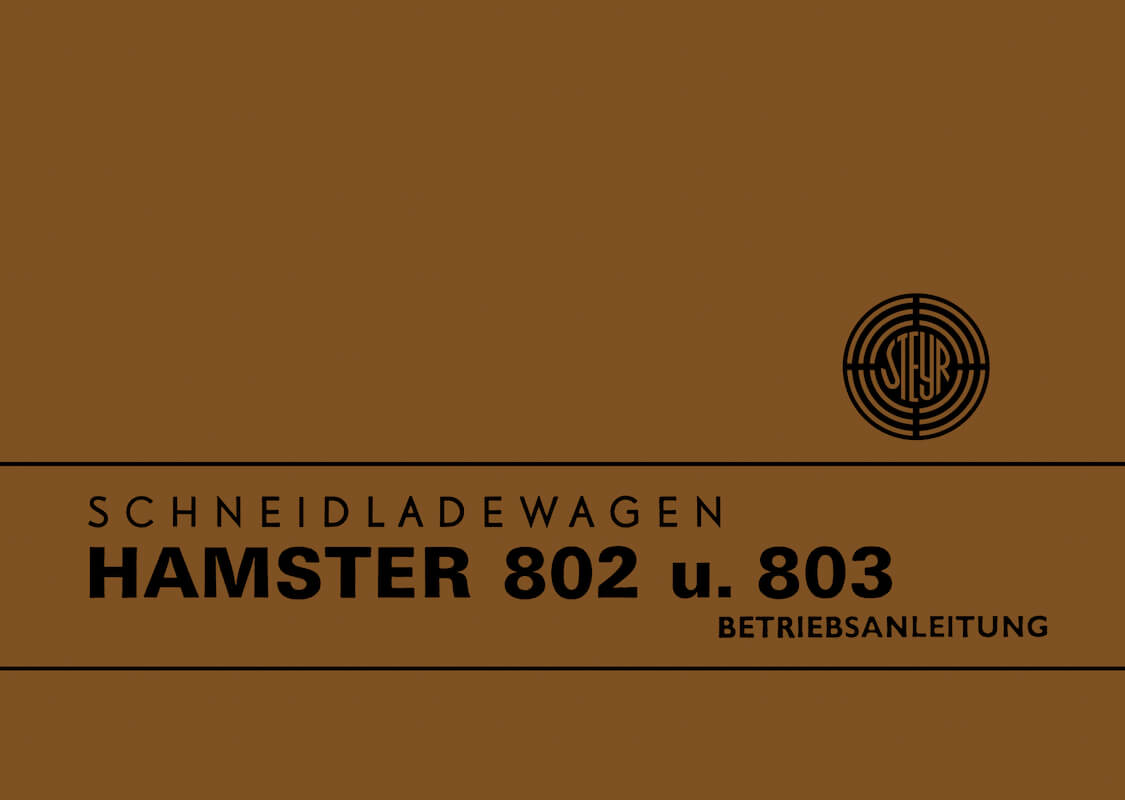 Steyr Hamster 802 und 803 Betriebsanleitung