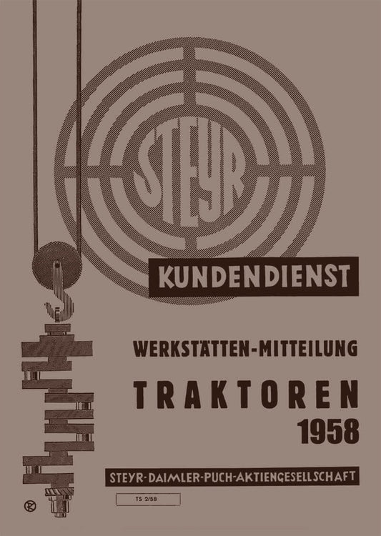 Steyr Kundendienst Werkstätten-Mitteilung Traktoren 1958