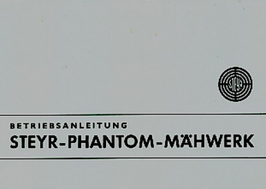 Steyr Phantom-Mähwerk Betriebsanleitung